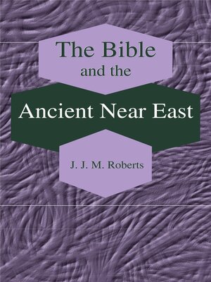 cover image of The Bible and the Ancient Near East